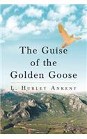 The Guise of the Golden Goose