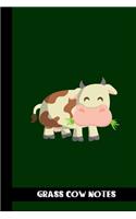 Grass Cow Notes