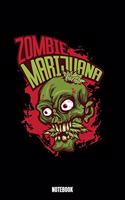 Zombie Marijuana Notebook