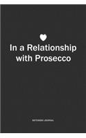 In A Relationship with Prosecco