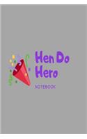 Hen Do Hero Notebook: Grey party hat & streamers wedding planner lined paperback jotter