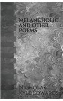 Melancholic and Other Poems