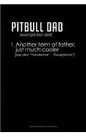 Pitbull Dad Definition: Gas & Mileage Log Book(1372 Gas & Mileage Log Book)