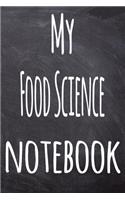 My Food Science Notebook: The perfect gift for the student in your life - unique record keeper!