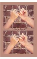 I Pinky Swear!: A Blank Lined Notebook To Write In For Notes / Lists / Important Dates / Thoughts / 6" x 9" / Gift Giving / 121 Pages With A Cute Childhood Memory O