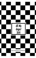 All My Anger Shit Anger Management Workbook: Journal To Record Incidents & Goals To Improve Your Anger, Notebook Book