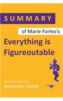 Summary of Marie Forleo's Everything is Figureoutable