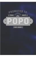 Promoted To Super Quality Popo Est. 2020: Family life Grandpa Dad Men love marriage friendship parenting wedding divorce Memory dating Journal Blank Lined Note Book Gift
