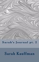 Sarah's Journal Pt. 2