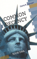 Common Decency: Your DNA