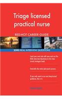 Triage licensed practical nurse RED-HOT Career; 2593 REAL Interview Questions