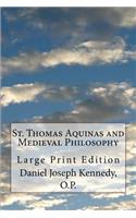 St. Thomas Aquinas and Medieval Philosophy