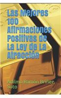 Mejores 100 Afirmaciones Positivas de La Ley de La Atracción