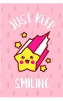Just Keep Smiling
