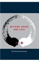 Beyond Good and Evil: y Friedrich Nietzsche