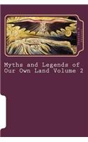 Myths and Legends of Our Own Land Volume 2