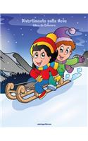 Divertimento sulla Neve Libro da Colorare 1: (1 Divertimento Sulla Neve)