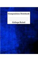 Composition Notebook College Ruled: (Composition Book Two)