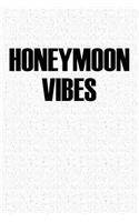 Honeymoon Vibes