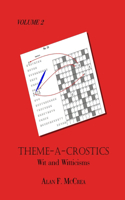 Theme-A-Crostics: Wit and Witticisms(2 Theme-A-Crostics)
