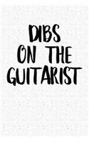 Dibs on the Guitarist