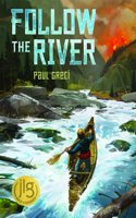 Follow the River, 2