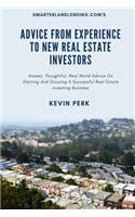 Advice From Experience To New Real Estate Investors