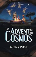 Advent for the Cosmos