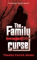 Family Curse Book Two of The Bishops' Sacrifice