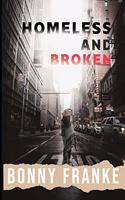 Homeless and Broken