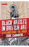 Black Artists in British Art: A History Since the 1950s