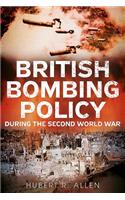 British Bombing Policy During the Second World War