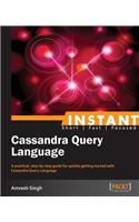 Instant Cassandra Query Language