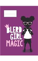 Blerd Girl Magic