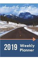 2019 Weekly Planner - Where Will the Road Take You This Year?