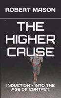 Higher Cause