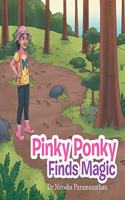Pinky Ponky Finds Magic