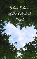 Silent Echoes of the Celestial Heart