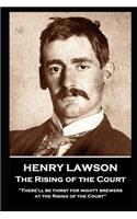 Henry Lawson - The Rising of the Court