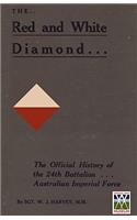 RED AND WHITE DIAMONDAuthorised History of the Twenty-fourth Battalion AIF