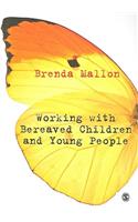 Working with Bereaved Children and Young People