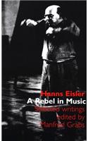 Rebel in Music: Selected Writings