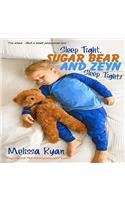 Sleep Tight, Sugar Bear and Zeyn, Sleep Tight!: Personalized Children's Books, Personalized Gifts, and Bedtime Stories