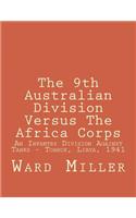 The 9th Australian Division Versus The Africa Corps