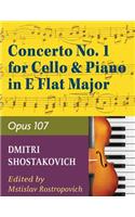 Concerto No. 1, Op. 107 By Dmitri Shostakovich. Edited By Rostropovich. For Cello and Piano Accompaniment. 20th Century. Difficulty