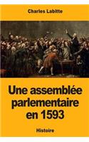 assemblée parlementaire en 1593