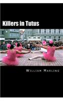 Killers in Tutus