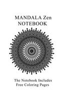 Mandala Zen Notebook: Notebook With Free 6 Mandala Zen Coloring Pages