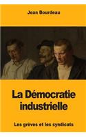 La Démocratie industrielle