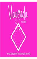 Vagenda of Manocide